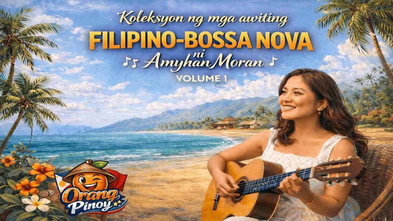 Filipino-Bossa Nova Vol. 1 | Mga Awiting May Ngiti at Inspirasyon