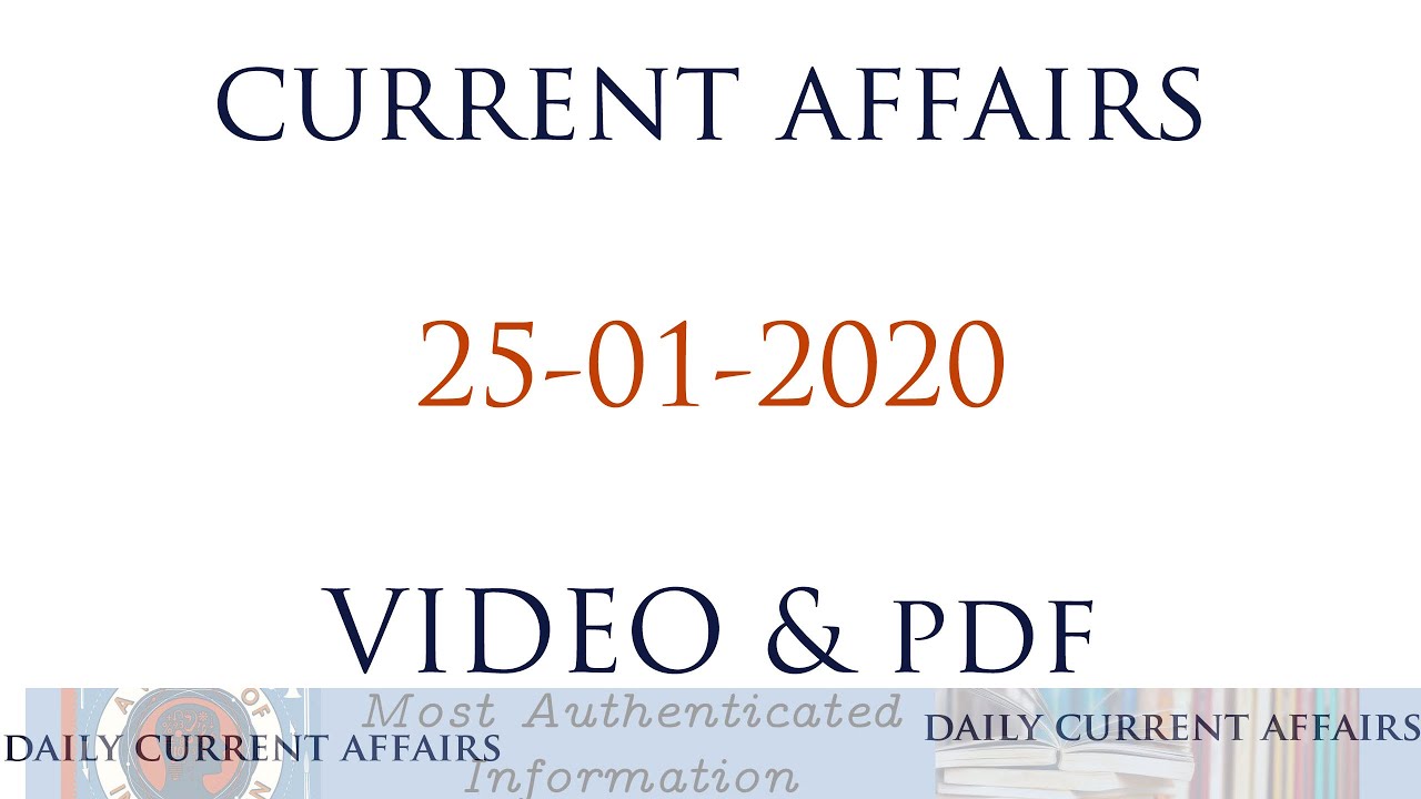 25th January 2020 Current Affairs | Daily Current Affairs | Today Current Affairs