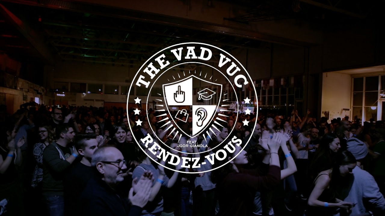 THE VAD VUC • RENDEZ-VOUS • Feat. Jgor Gianola (OFFICIAL)
