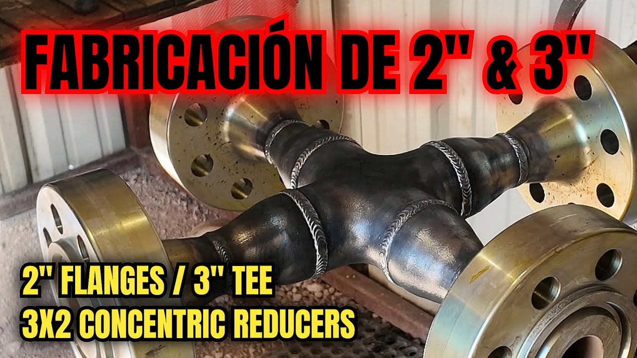 FABRICACIÓN DE 2" & 3" 