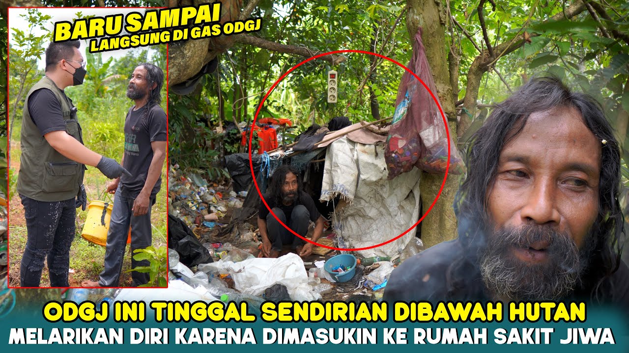 KAMI MENEMUKAN ODGJ BERBADAN KEKAR HIDUP SENDIRIAN DIBAWAH HUTAN - DIA TIDAK MAU DIKASIHANI