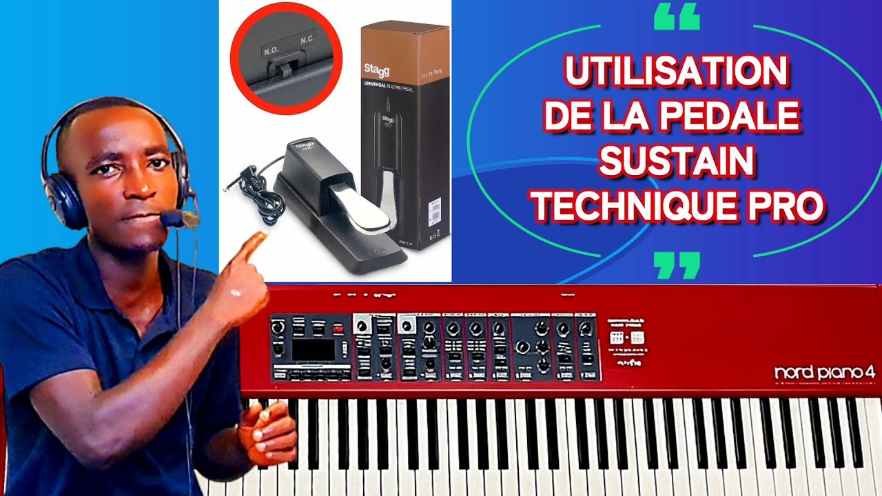 COMMENT UTILISER LA PÉDALE SUSTAIN AU PIANO TECHNIQUE PRO