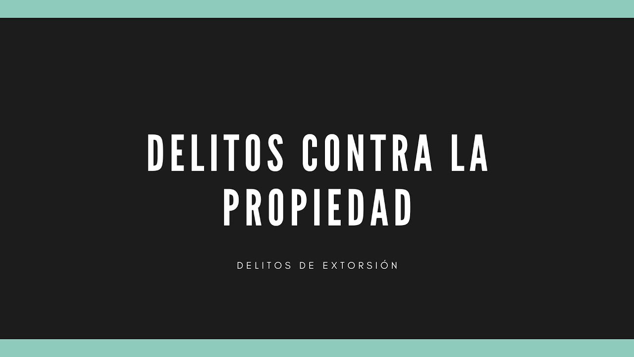 Delitos de extorsión