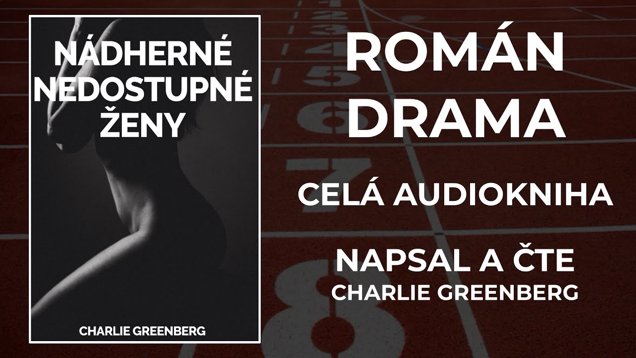 Celá Audiokniha: Nádheré Nedostupné Ženy | Román, Drama