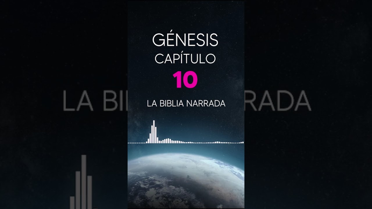 GÉNESIS 10 Lectura de la Biblia (Dios Habla Hoy)
