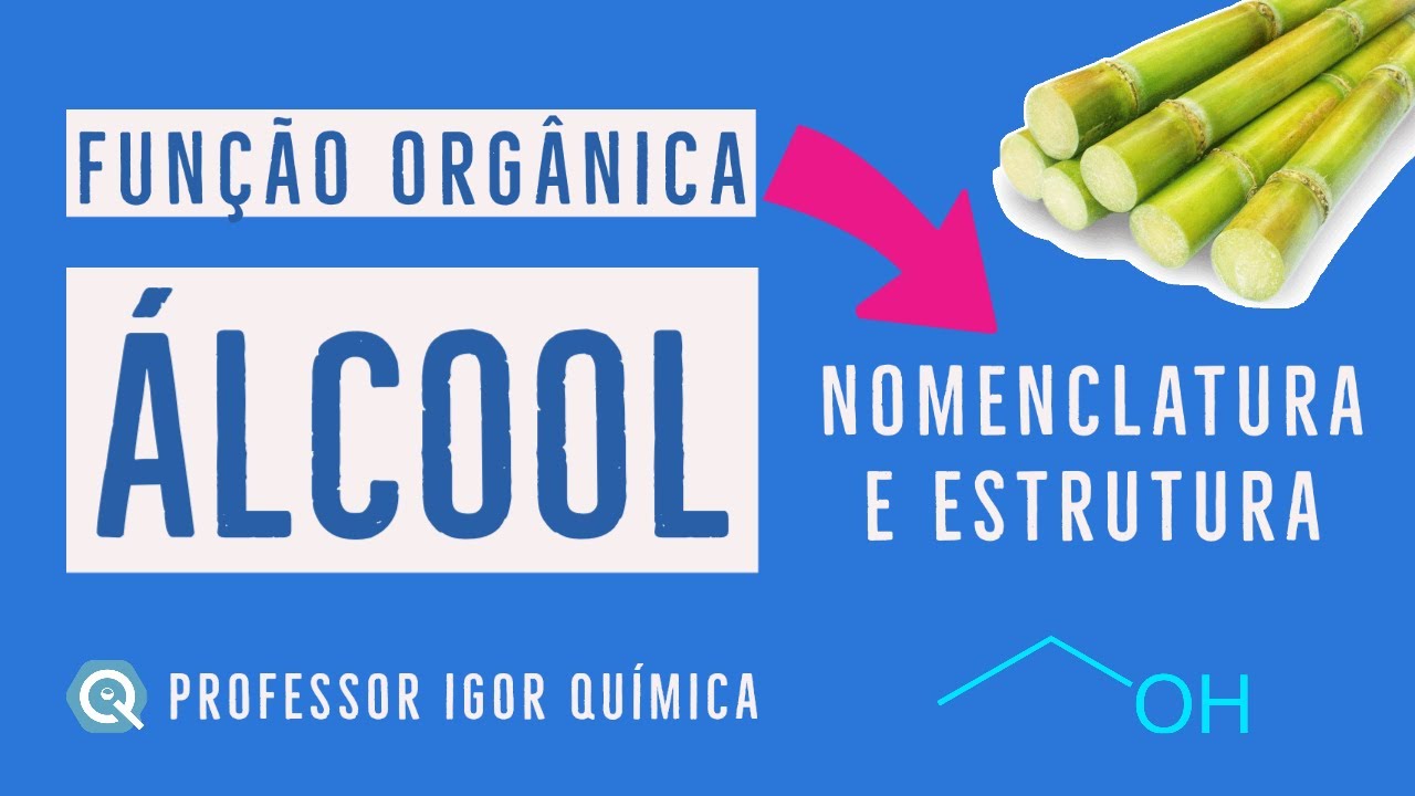 ÁLCOOL: O que é, Exemplos e Nomenclatura | Aula 13