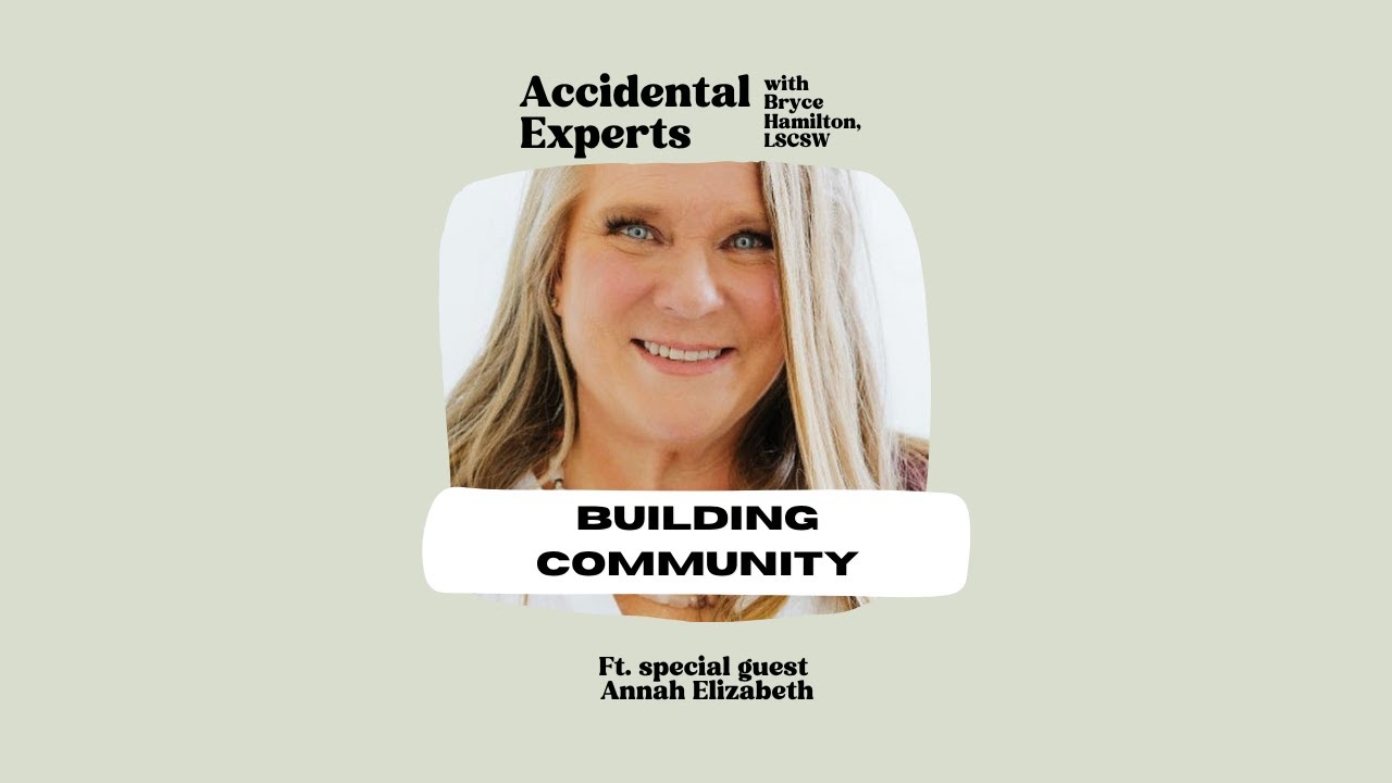 Building Community with Annah Elizabeth