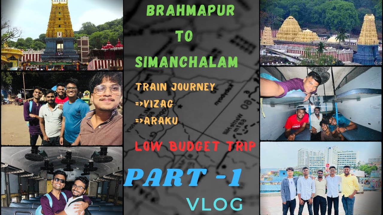 Berhmpur -visakhapatnam | Simhachalam Temple (Vizag) | Things to know ||A budget trip vlog [Part 1]