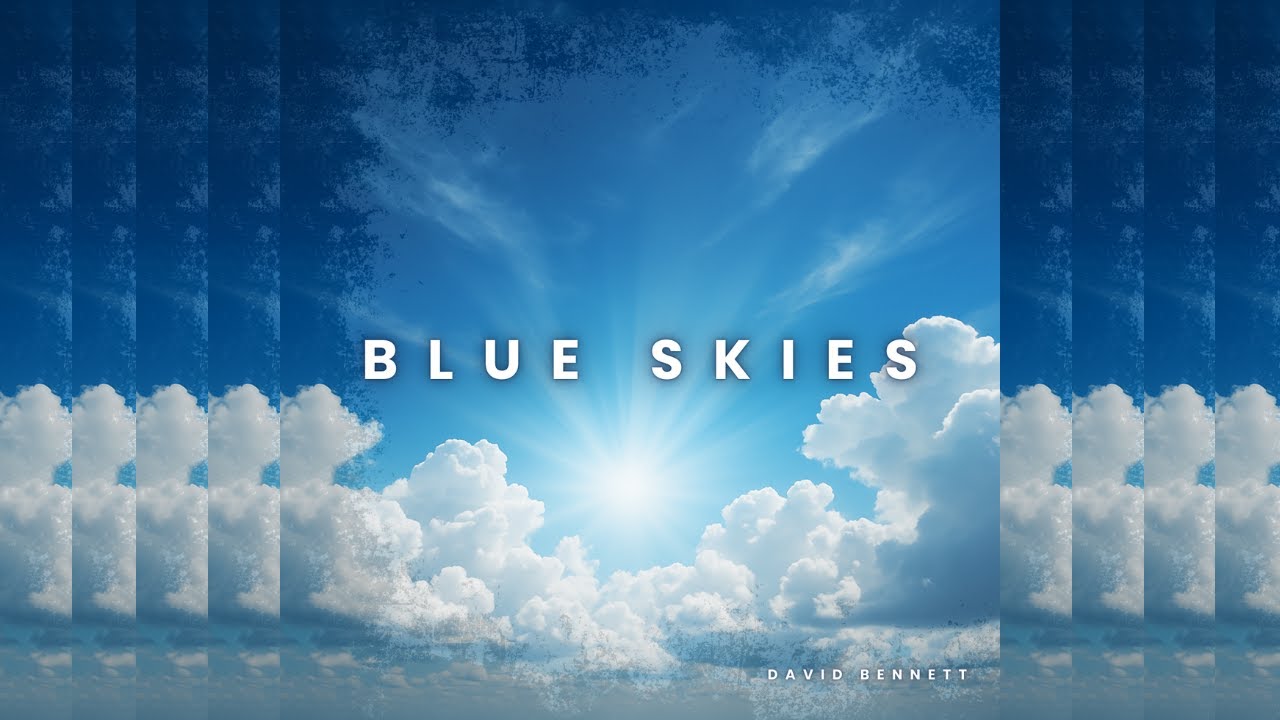 Blue Skies | My Testimony in Song (Christian Worship)
