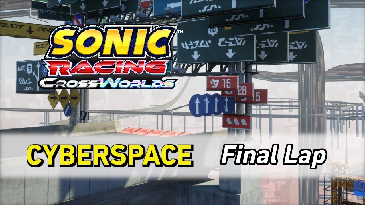 Cyberspace [Final Lap] - Sonic Racing CrossWorlds OST
