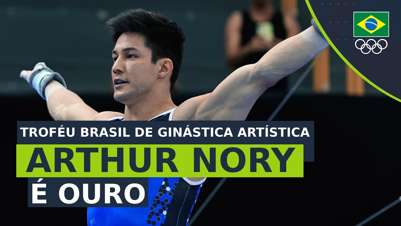 TROF&Eacute;U BRASIL DE GIN&Aacute;STICA ART&Iacute;STICA 2023 - Arthur Nory &eacute; ouro no solo