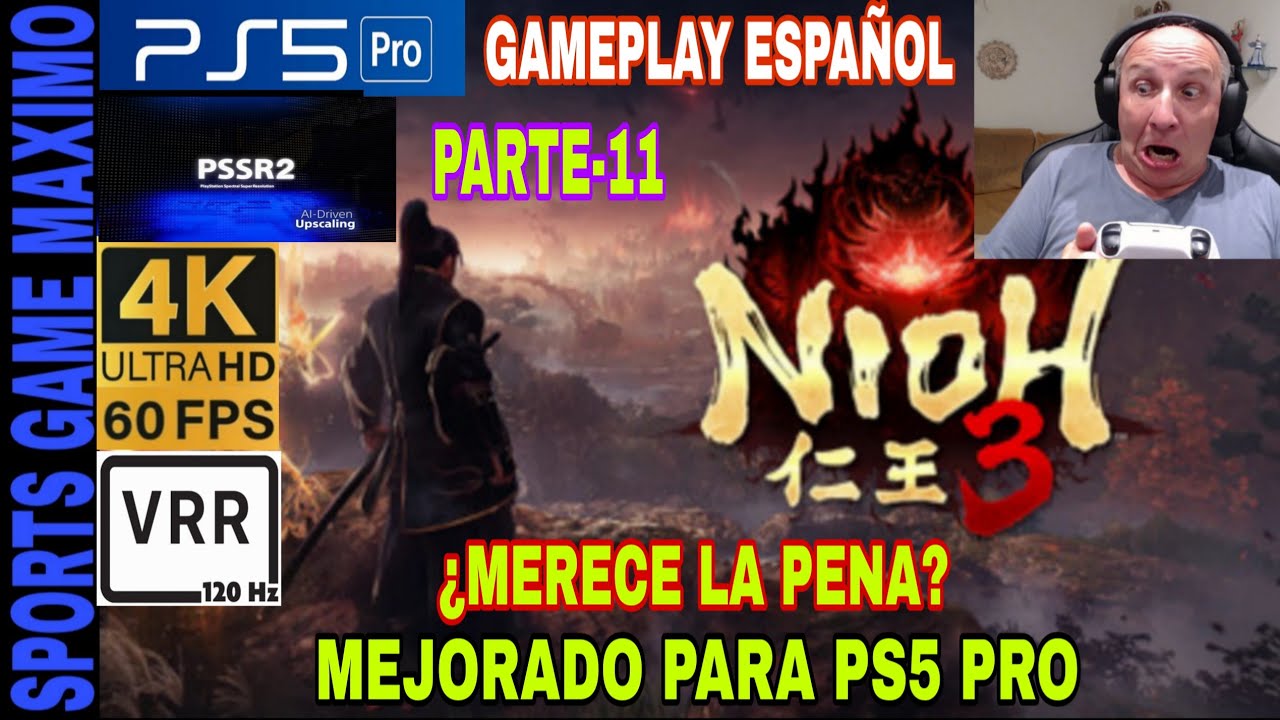 PSSR 2 ULTRA 4K/60FPS ULTRA 4K/60FPS - NIOH 3, PARTE-11 (PS5 PRO) GAMEPLAY ANALISIS DIRECTO ESPAÑOL