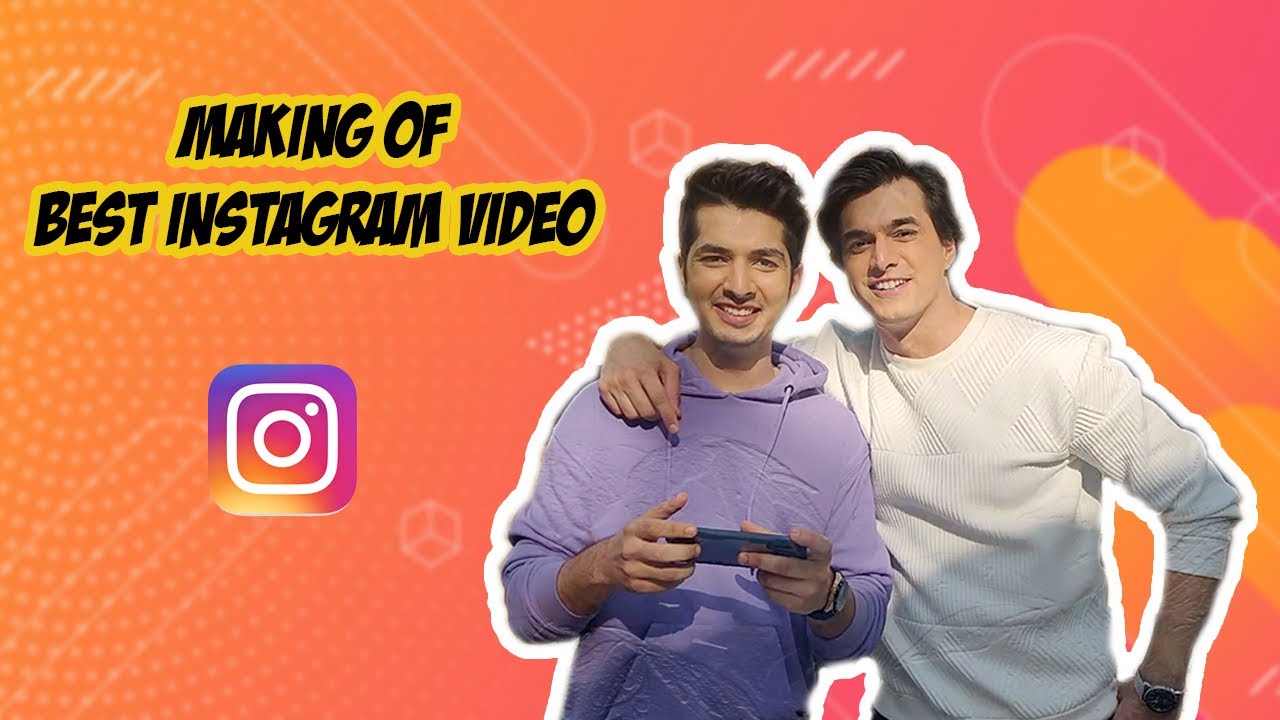 How We Make Instagram Videos | Ft Mohsin Khan