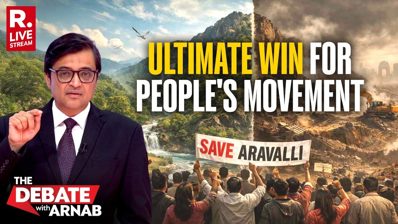 Debate With Arnab LIVE: Win For #SaveTheAravalli Campaign As SC Puts Its Verdict In Abeyance