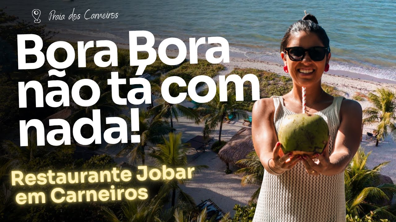 Tudo sobre Restaurante Day use Jobar na Praia dos Carneiros