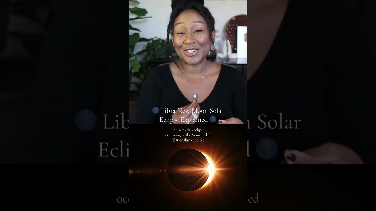 🌑 Libra New Moon Solar Eclipse Explained 🌑