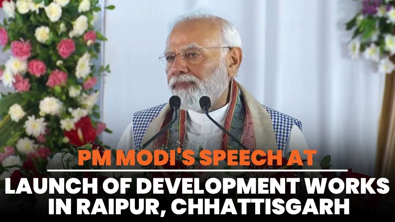 PM Modi's speech at launch of development works in Raipur, Chhattisgarh