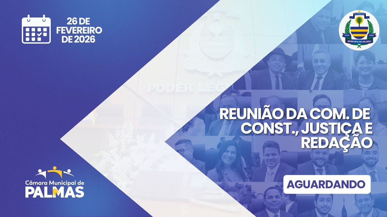 Reunião da Com. de Const., Justiça e Redação - 26 /02/2026