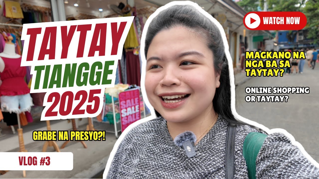 MAGKANO NA SA TAYTAY? | Taytay Tiangge 2025 Price Update