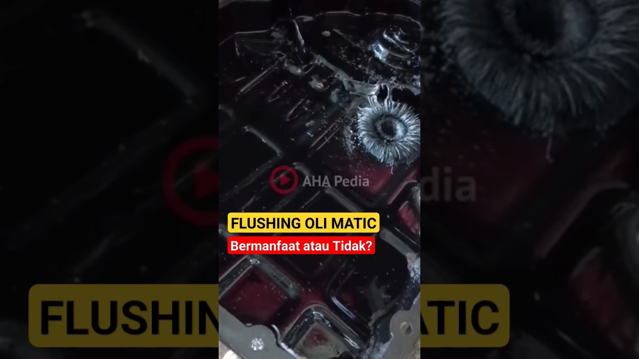 Flushing oli matic mobil, bermanfaatkah