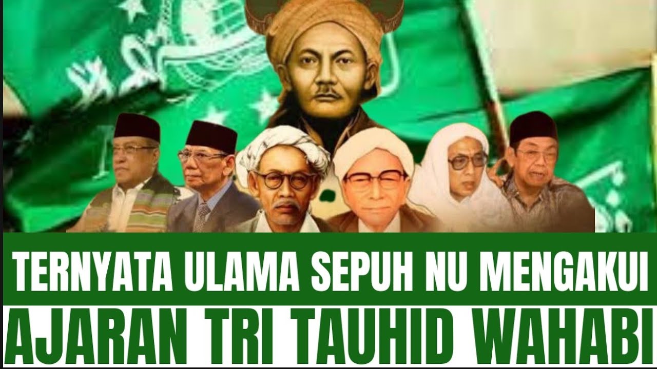 Ternyata!!! Ulama Sepuh Aswaja Juga Penganut Tri Tauhidnya WAHABI!!!
