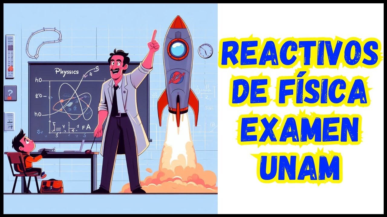 10 PREGUNTAS de FÍSICA para tu EXAMEN DE ADMISIÓN  a la UNAM | Reactivos de Área 3