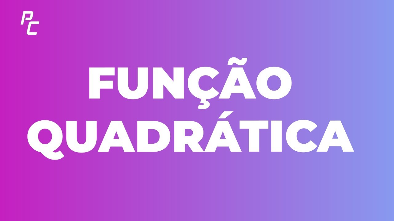 Fun&ccedil;&atilde;o Quadr&aacute;tica