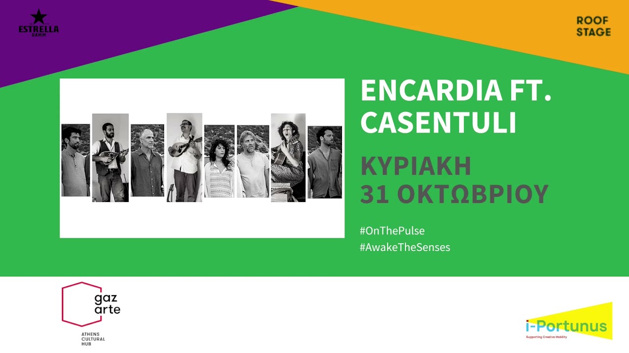 Casentuli & Encardia in concerto - Atene, Gazarte Athens Cultural Hub, 31 Ottobre 2021.