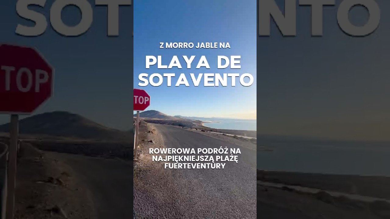 Z Morro Jable na Playa De Sotavento - rowerowa podr&oacute;ż na najpiękniejszą plażę Fuerteventury