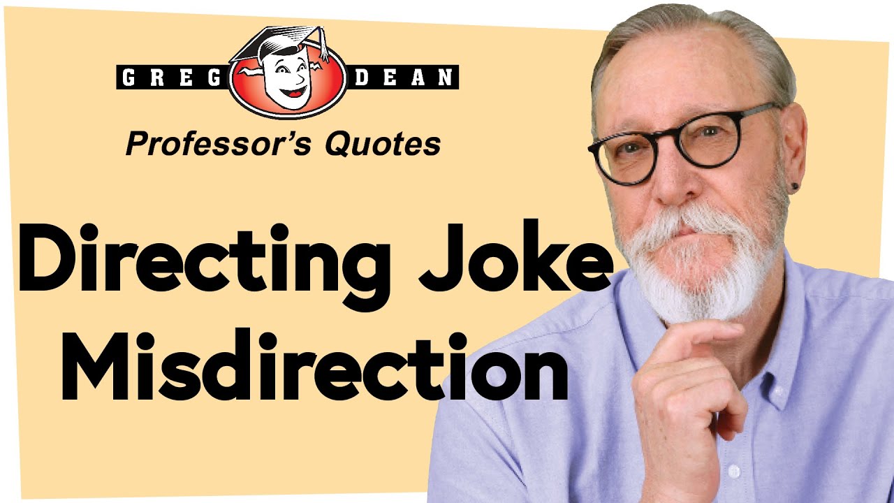 🎤Directing Joke Misdirection - #beststandupcomedyclasses Quotes by #gregdeancomedy #joke