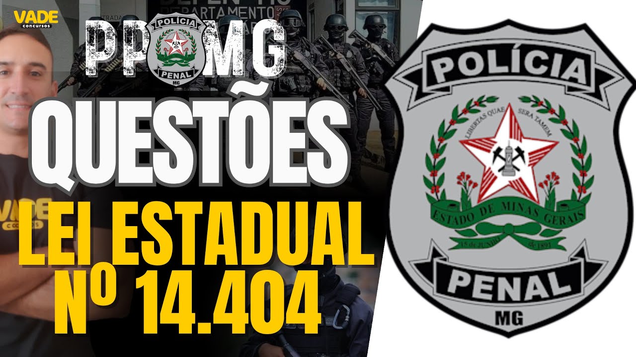 CONCURSO PPM: 15 QUESTÕES - LEI ESTADUAL Nº 11.404