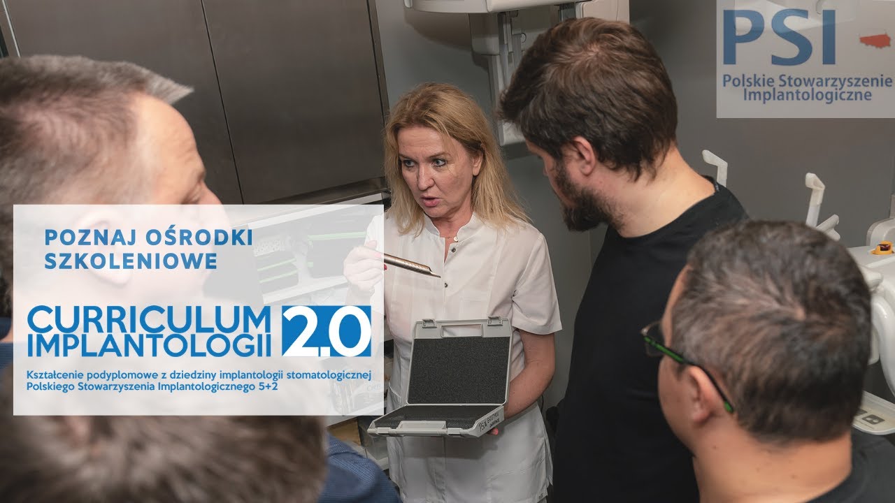 CURRICULUM IMPLANTOLOGII 2.0 PSI/ICOI - prof. dr hab. n.med. Marzena Dominiak