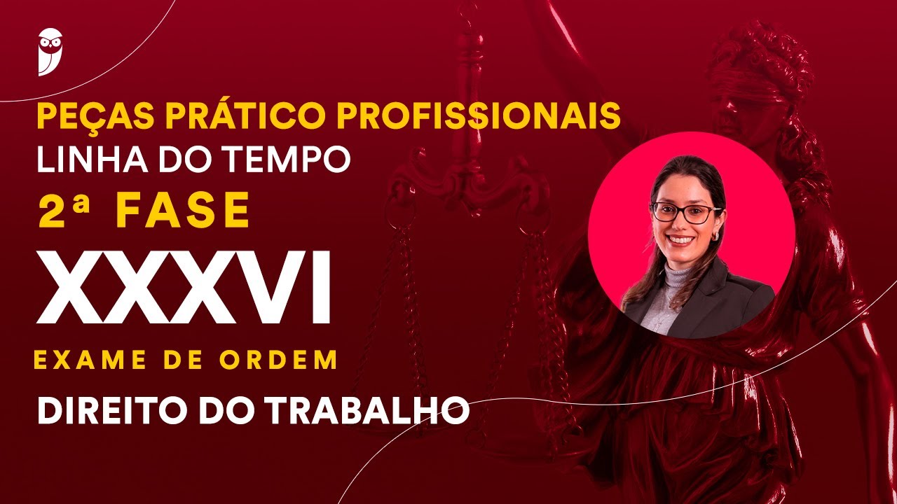 Peças Prático Profissionais - Linha do Tempo - Direito do Trabalho