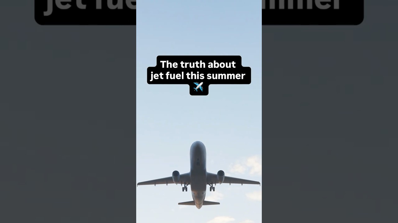 What is the latest on jet fuel in the UK and what does it mean for your summer holiday?