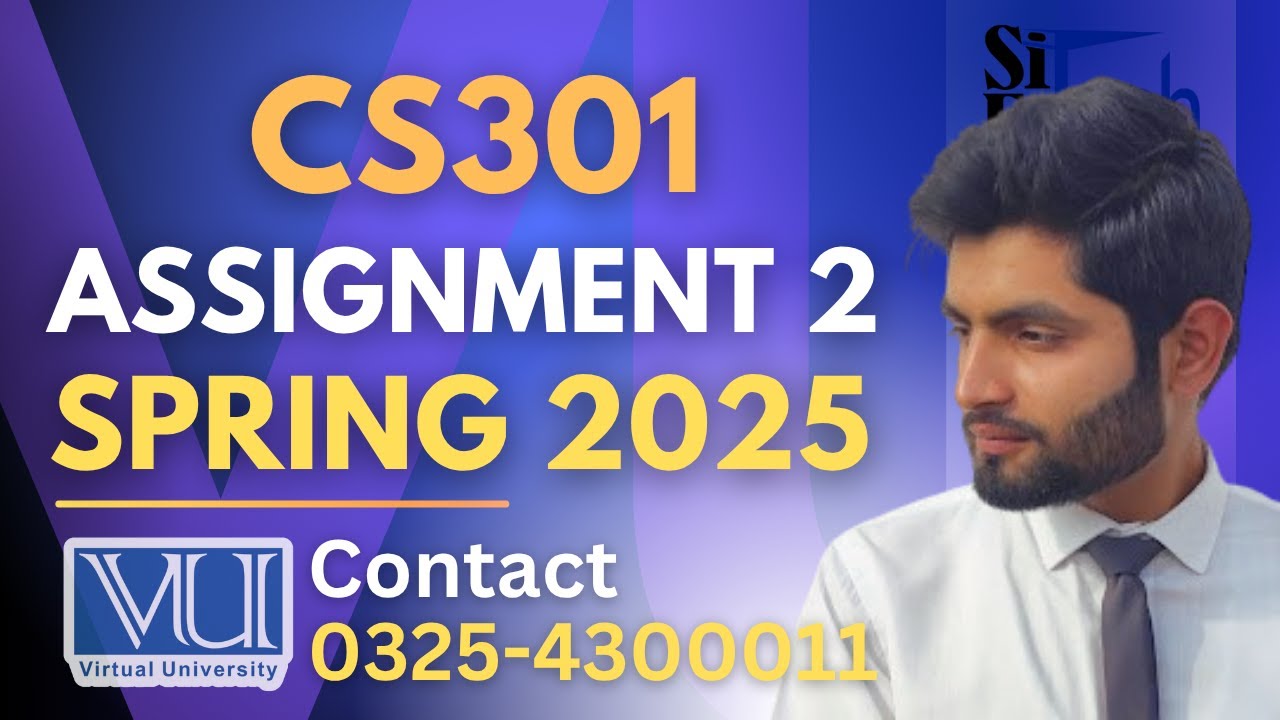 CS301 assignment 2 solution 2025 | CS301 assignment 2 solution spring 2025 #CS301#assignment2#2025