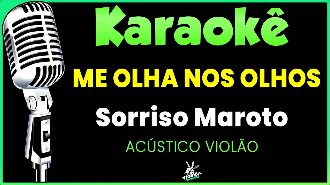 Me Olha Nos Olhos - Karaokê - Sorriso Maroto  (Acústico Violão) 🎤