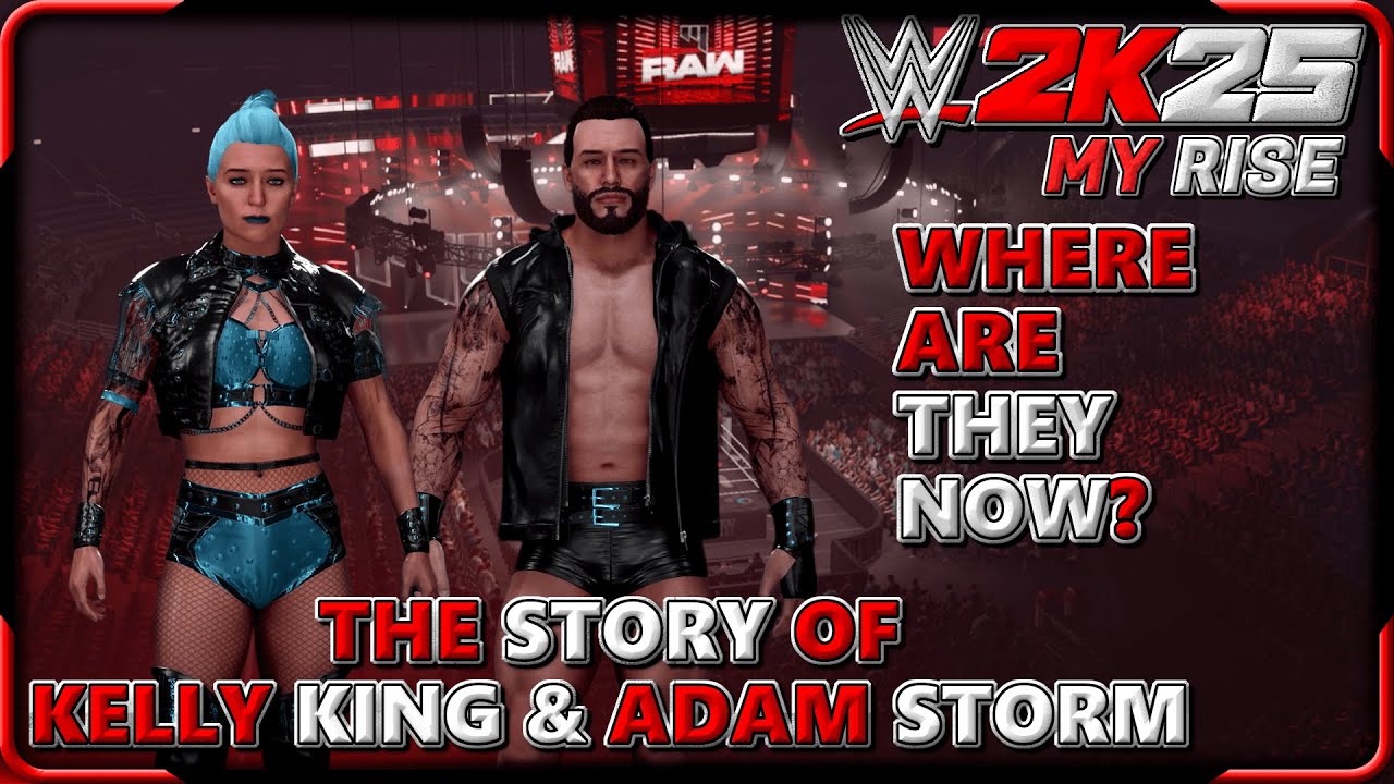 Where Are They Now? Kelly King and Adam Storm - WWE 2K25 MyRise Episode 1