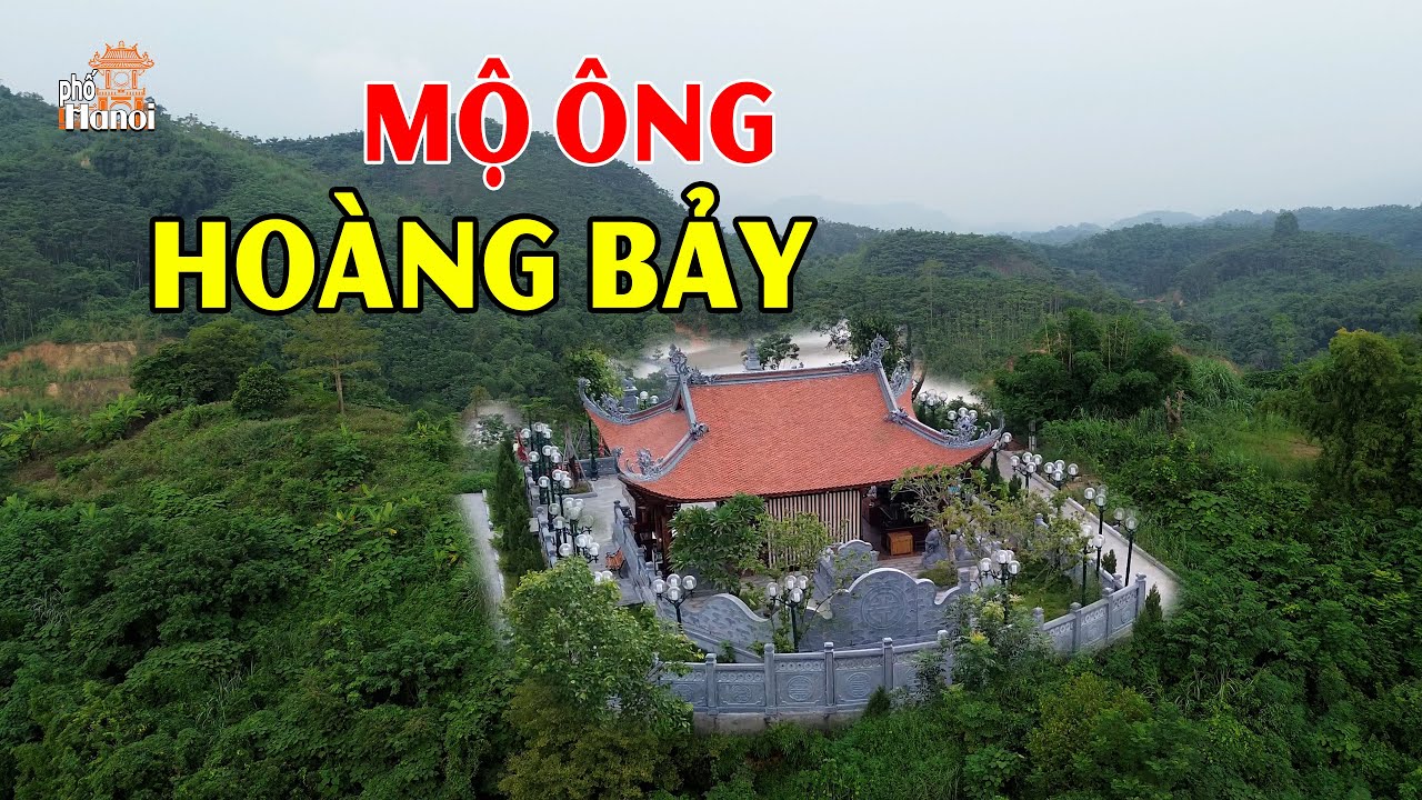 Lăng mộ Quan Hoàng Bảy có thật ? từ con người đến vị thần bảo hộ phía bắc Việt Nam #hnp