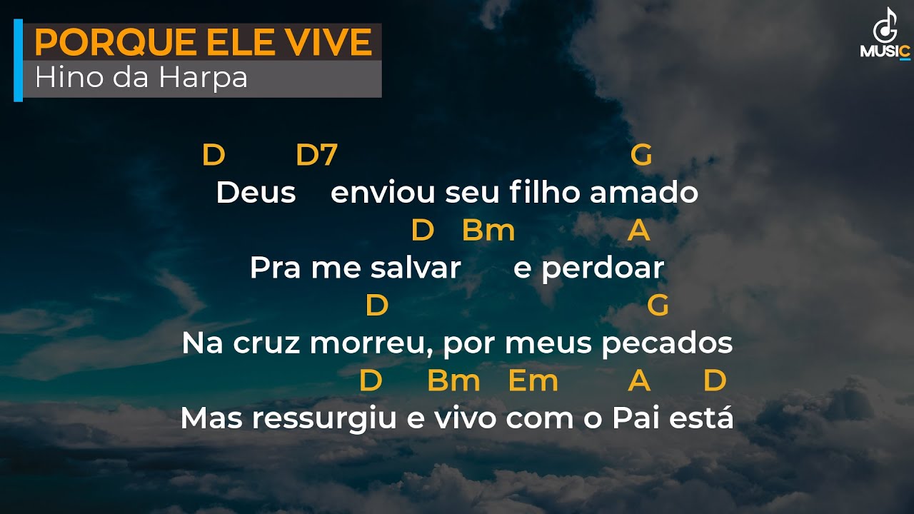 545 - Porque Ele Vive | Hino da Harpa | Cifra
