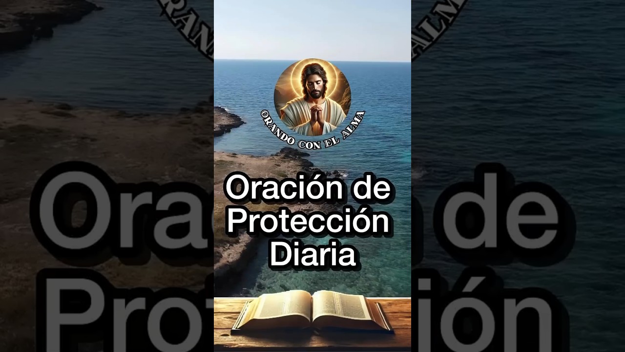 🙌Oraci&oacute;n de Protecci&oacute;n Diaria &mdash; Salmo 9111🙌