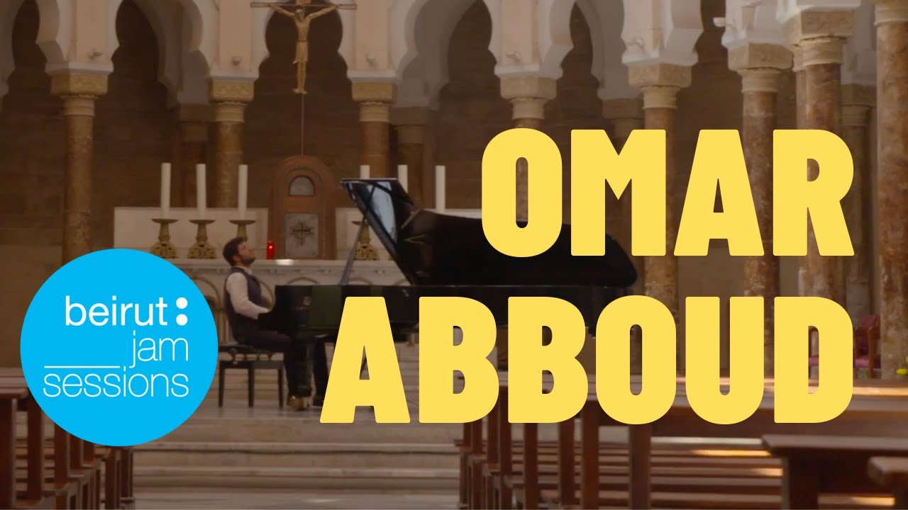 Omar Abboud | Beirut Jam Sessions