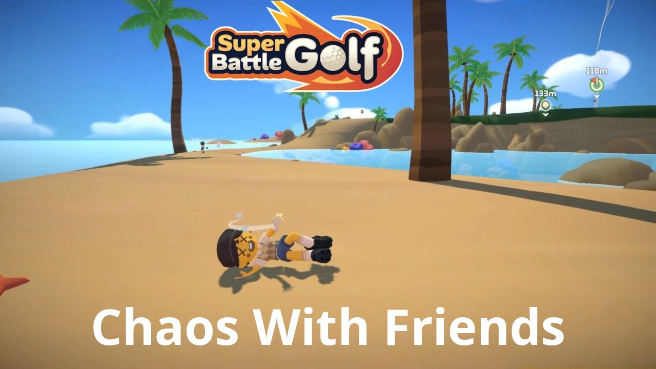 Super Battle Golf - Chaos With Friends
