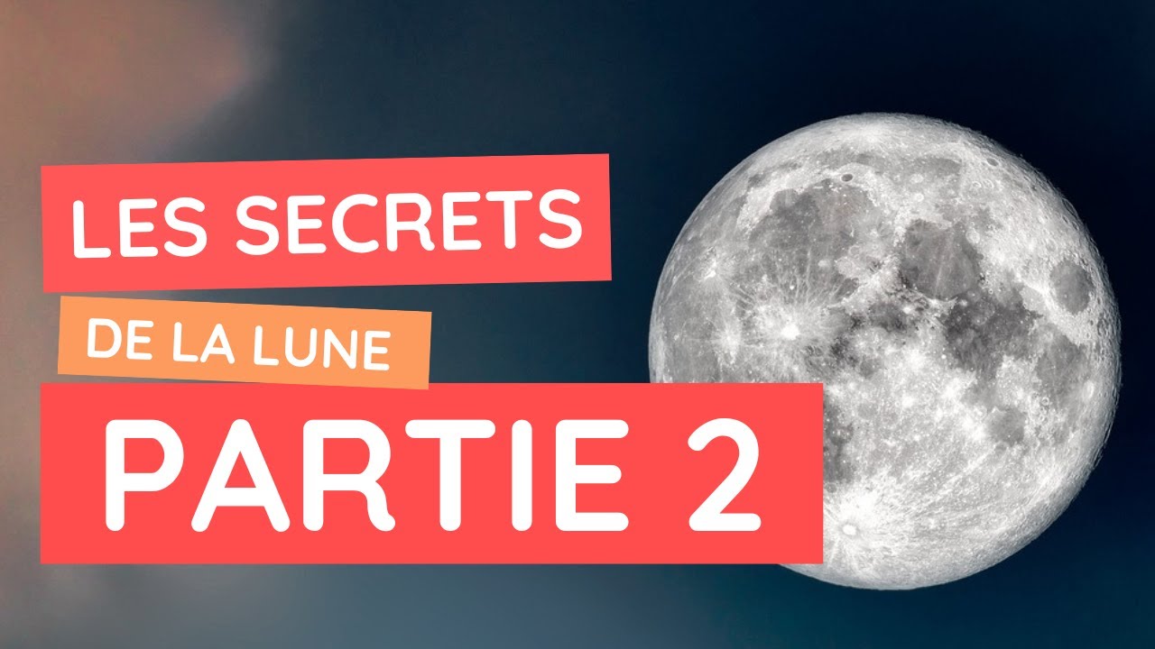 Les mystères de la Lune révélés : partie 2!