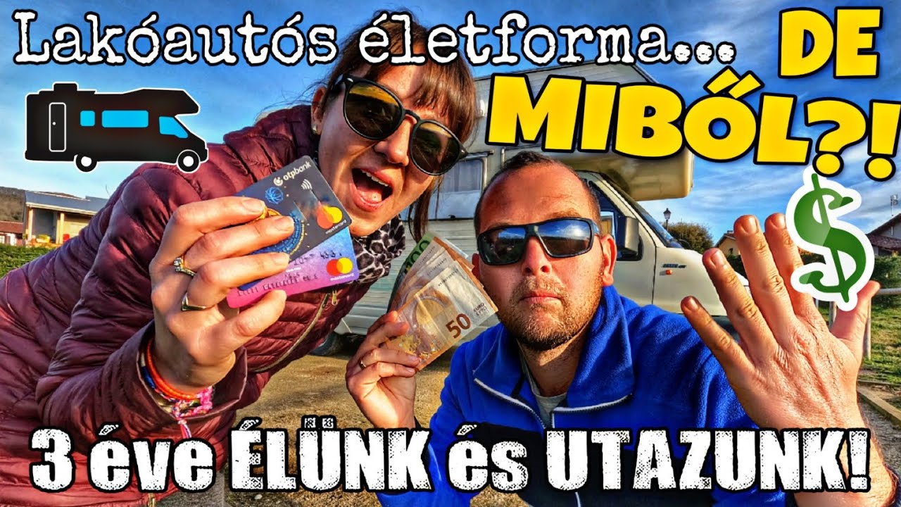 MIBŐL? Lakóautóban ÉLNI és UTAZNI... | És a mi életszemléletünk...