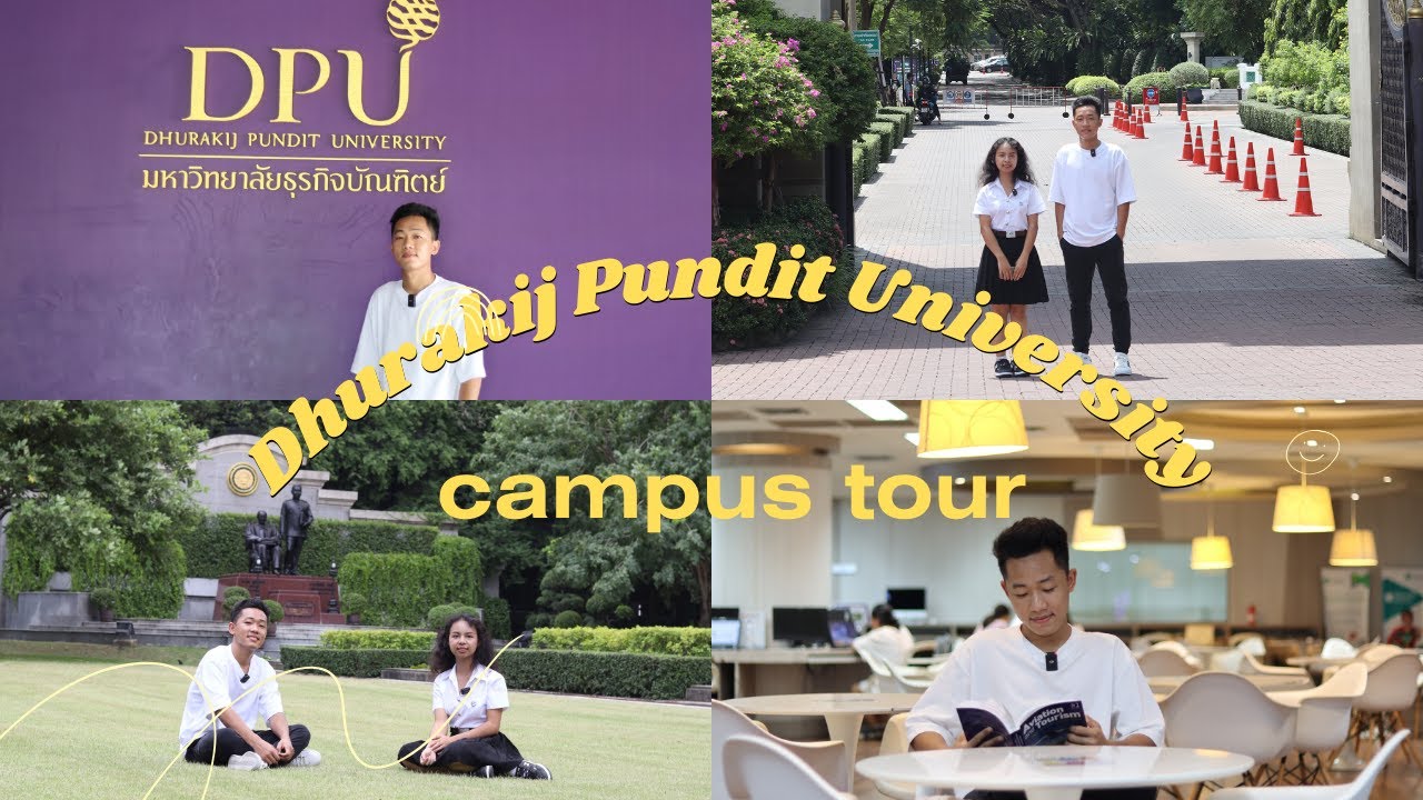 Dhurakij Pundit University (DPU) campus tour