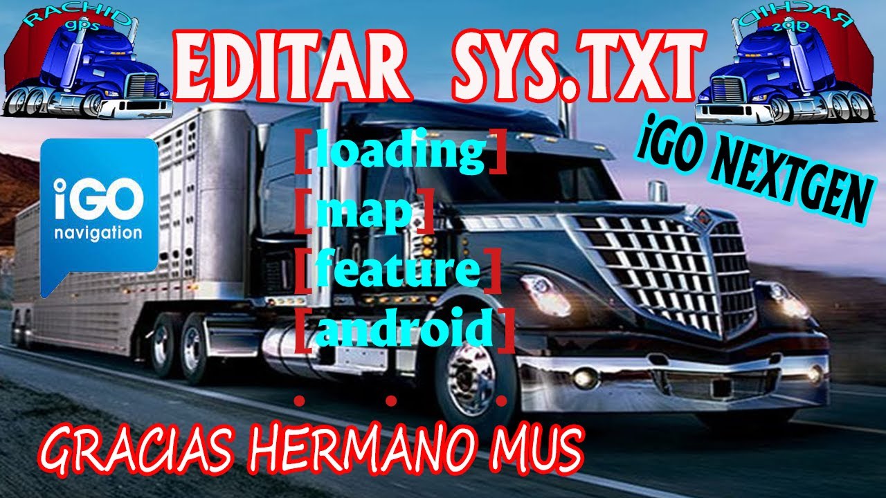 EDITAR  SYS.TXT (iGO VIGO PRIMO PAL  NEXTGEN)