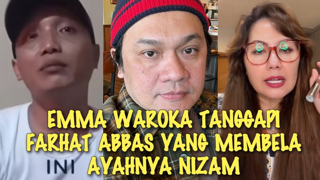 HEBOH√√ TANGGAPAN EMMA WAROKA SOAL FARHAT ABBAS YANG MEMBELA AYAHNYA NIZAM