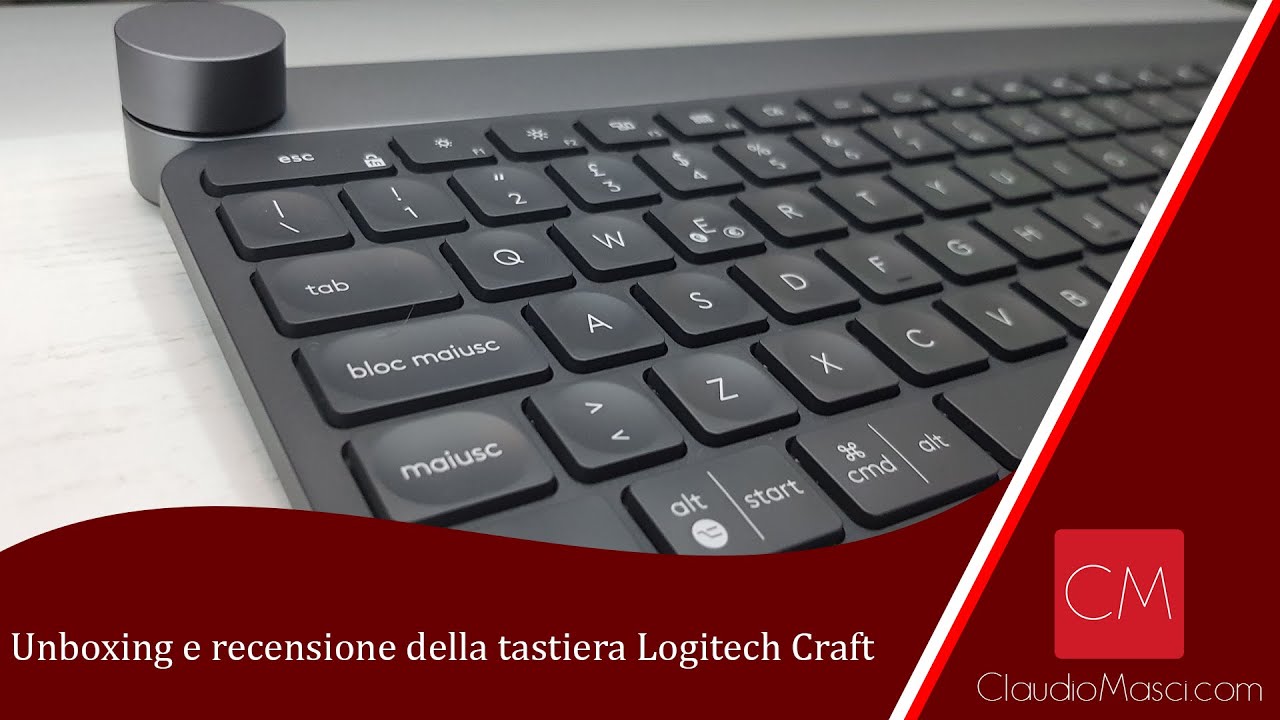 Unboxing e recensione della tastiera Logitech Craft