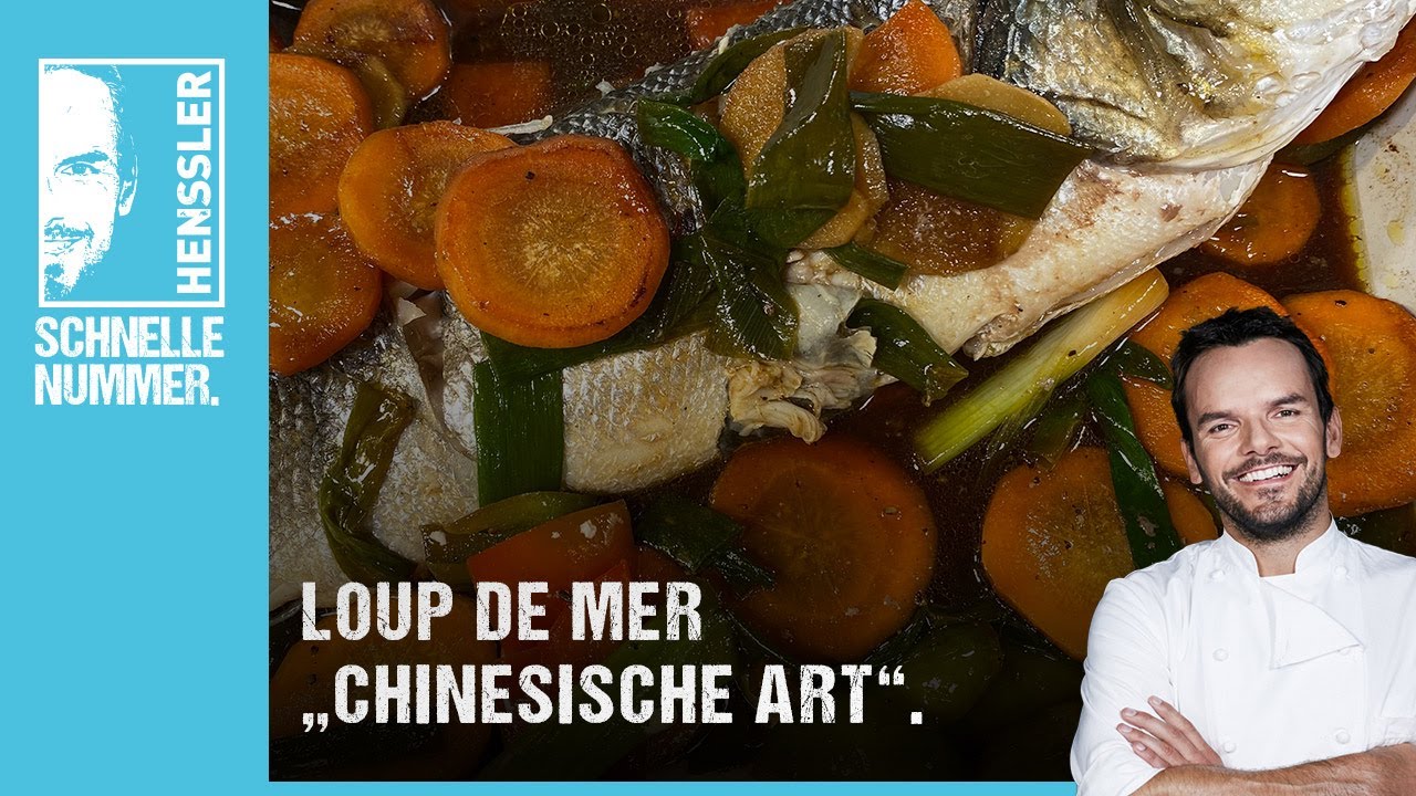 Schnelles Loup de Mer „chinesische Art“ Rezept von Steffen Henssler