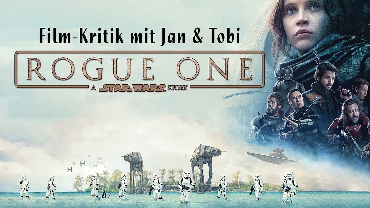 Star Wars Rogue One Filmkritik OHNE Spoiler! (mit Tobi von LastLife)